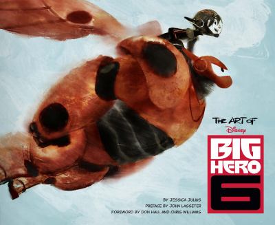 The art of Big Hero 6 cover image