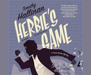 Herbie's game a Junior Bender mystery  cover image cdn