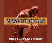 The art of manliness---manvotionals timeless wisdom and advice on living the 7 manly virtues  cover image cdn