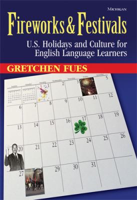 Fireworks & festivals : U.S. holidays and culture for English language learners.  cover image cdn
