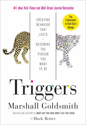 Triggers : creating behavior that lasts-- becoming the person you want to be  cover image cdn