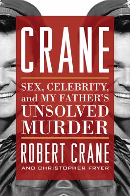 Crane : sex, celebrity, and my father's unsolved murder  cover image cdn