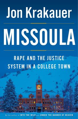 Missoula : rape and the justice system in a college town  cover image cdn