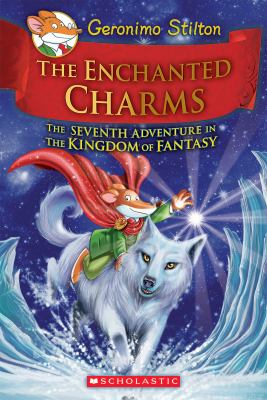The enchanted charms : the seventh adventure in the Kingdom of Fantasy  cover image cdn