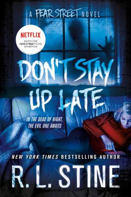 Don't stay up late : a Fear Street novel  cover image cdn