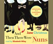 And then there were nuns adventures in a cloistered life  cover image cdn