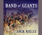 Band of giants the amateur soldiers who won America's independence  cover image cdn