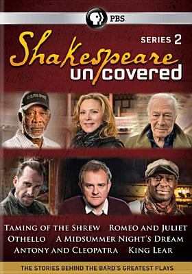 Shakespeare Uncovered. Series 2 The Stories Behind the Bard's Greatest Plays  cover image cdn
