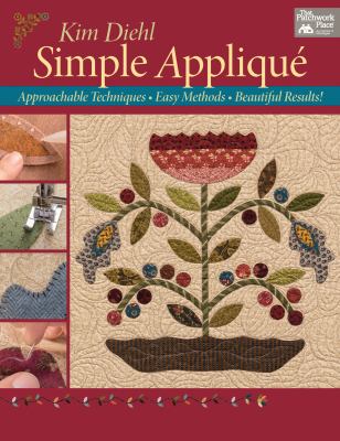Simple appliqué : approachable techniques, easy methods, beautiful results!  cover image cdn