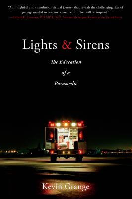 Lights & sirens : the education of a paramedic  cover image cdn