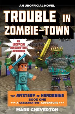 Trouble in zombie-town : an unofficial Minecrafter's adventure  cover image cdn