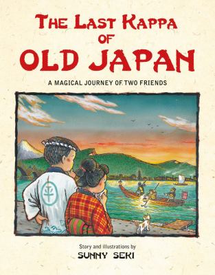 The last kappa of old Japan : a magical journey of two friends  cover image cdn
