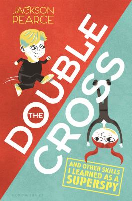 The doublecross : (and other skills I learned as a superspy)  cover image cdn