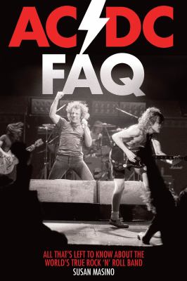 AC/DC FAQ : all that's left to know about the world's true rock 'n' roll band  cover image cdn