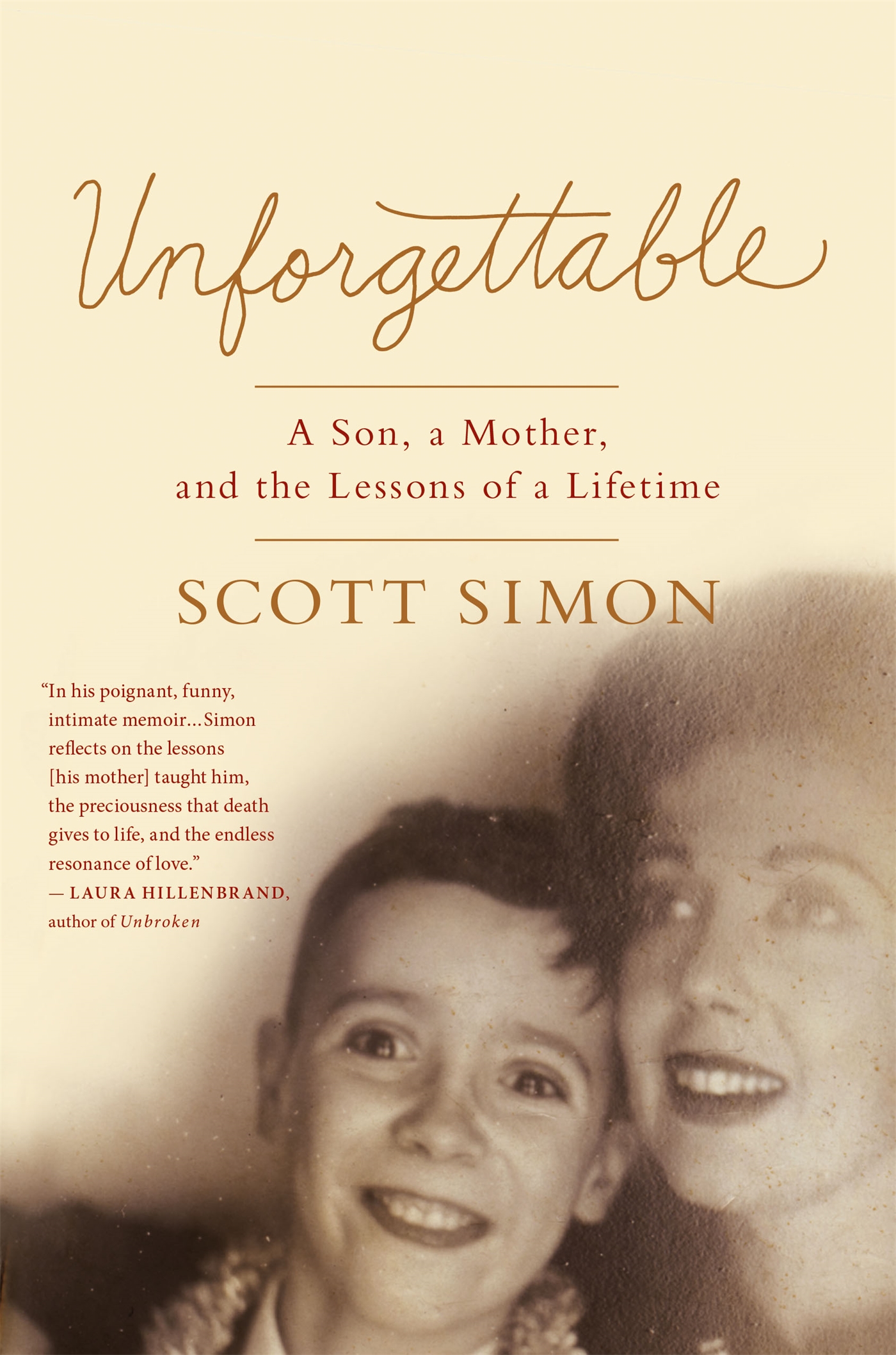 Unforgettable : a son, a mother, and the lessons of a lifetime  cover image cdn