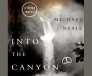 Into the canyon a river novel  cover image cdn