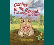 Gopher to the rescue! a volcano recovery story cover image cdn