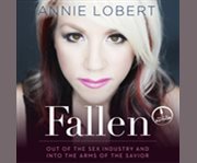 Fallen out of the sex industry and into the arms of the Savior  cover image cdn