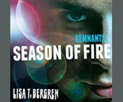 Remnants: Season of Fire. cover image cdn