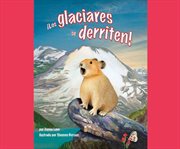 !los glaciares se derriten! cover image cdn