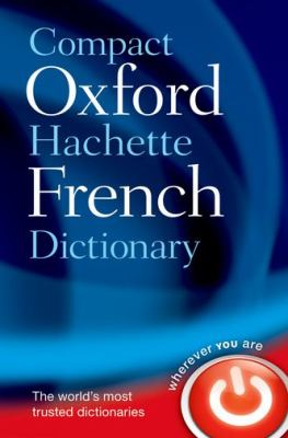 Compact Oxford-Hachette French dictionary : French-English, English-French  cover image cdn