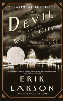 The devil in the white city  a saga of magic and murder at the fair that changed America  cover image cdn