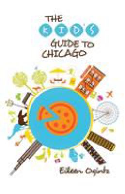 The Kid's guide to Chicago cover image cdn