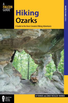 Falcon guide. Hiking Ozarks : a guide to the area's greatest hiking adventures cover image cdn