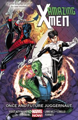 Amazing X-Men. 3, Once and future Juggernaut cover image cdn