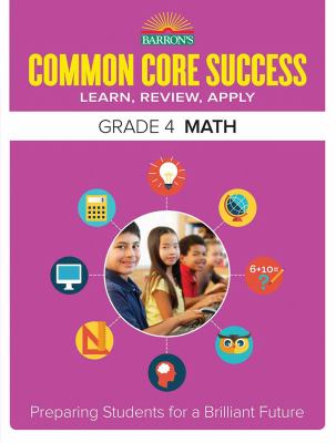 Barron's common core success grade 4 math : learn, review, apply  cover image cdn
