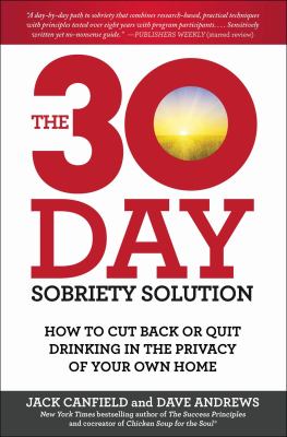 The 30 day sobriety solution : how to cut back or quit drinking in the privacy of your own home  cover image cdn