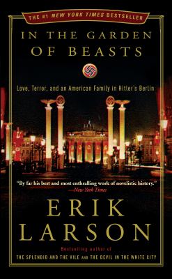 In the garden of beasts love, terror, and an american family in Hitler's Berlin cover image cdn