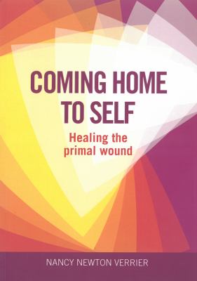Coming home to self : healing the primal wound  cover image cdn