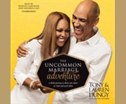 The uncommon marriage adventure a daily journey to draw you closer to God and each other  cover image cdn