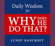 Daily wisdom for why does he do that? encouragement for women involved with angry and controlling men  cover image cdn