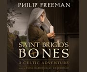 Saint Brigid's bones a Celtic adventure  cover image cdn