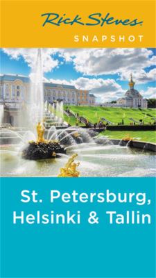 Rick Steves snapshot. St. Petersburg, Helsinki & Tallinn cover image cdn