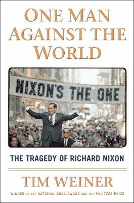 One man against the world : the tragedy of Richard Nixon  cover image cdn