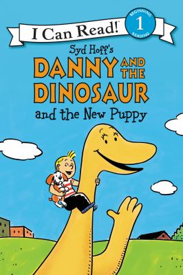 Syd Hoff's Danny and the dinosaur and the new puppy cover image
