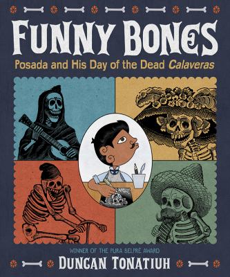 Funny bones : Posada and his Day of the Dead calaveras  cover image cdn