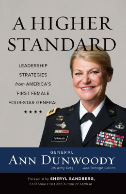 A higher standard leadership strategies from America's first female four-star general  cover image cdn