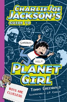 Charlie Joe Jackson's guide to Planet Girl  cover image cdn