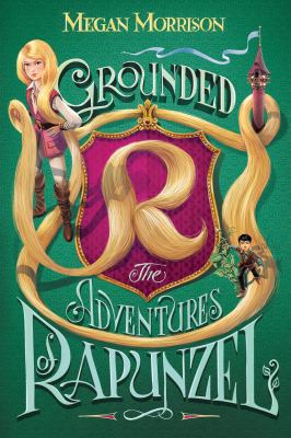 Grounded : the adventures of Rapunzel  cover image cdn