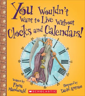 You wouldn't want to live without clocks and calendars! cover image
