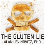 The gluten lie and other myths about what you eat  cover image cdn