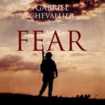 Fear a novel of World War I  cover image cdn