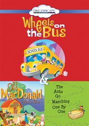 Wheels on the bus Old MacDonald had a farm ; & The ants go marching one by one cover image cdn