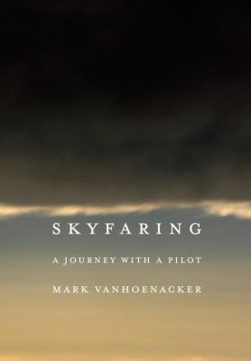 Skyfaring : a journey with a pilot  cover image cdn
