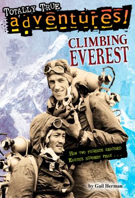 Climbing Everest : how heroes reached Earth's highest peak...  cover image cdn
