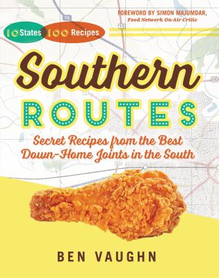 Southern routes : secret recipes from the best down-home joints in the South  cover image cdn